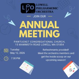 Lowell Philharmonic Orchestra Annual Meeting